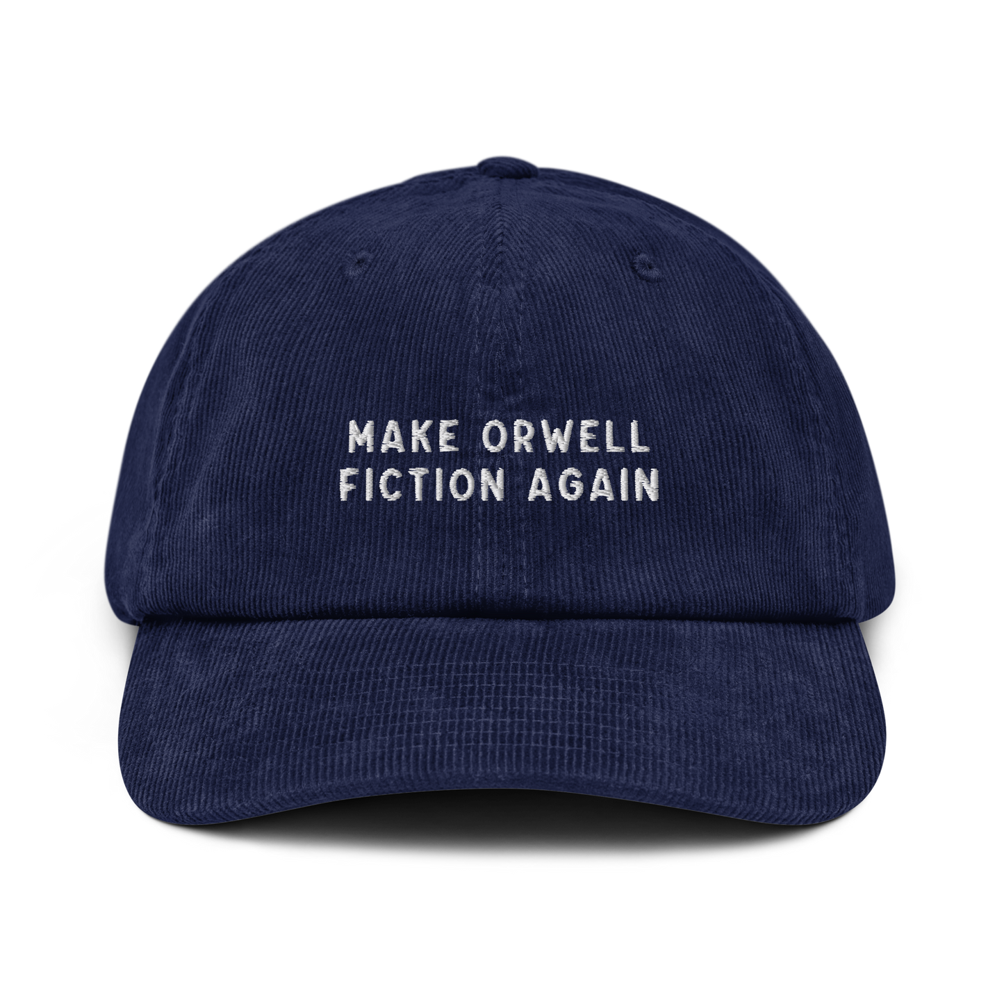 Make Orwell Fiction Again Embroidered Corduroy Hat