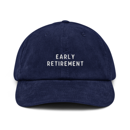 Early Retirement Embroidered Corduroy Hat