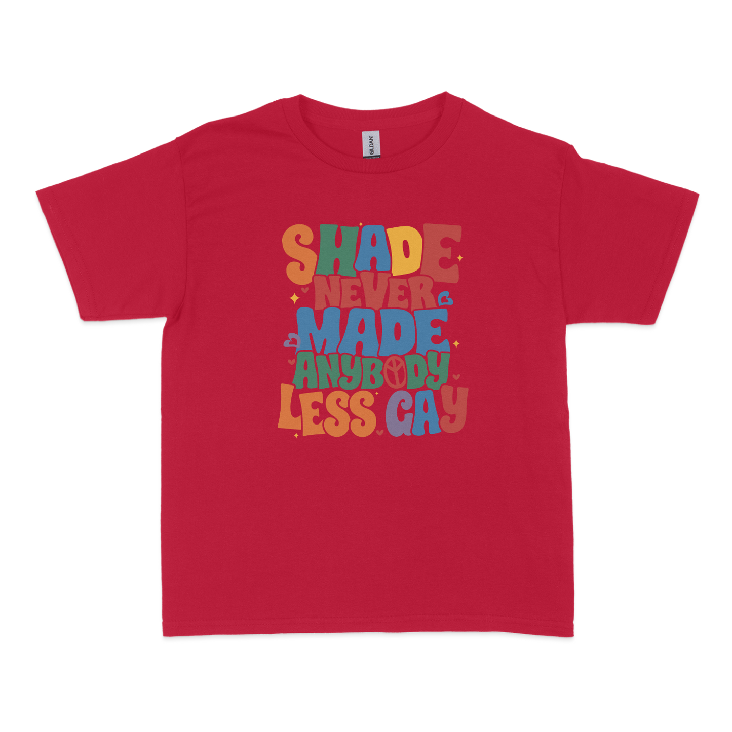 Shade Never Made Anybody Less Gay Pride Baby Tee