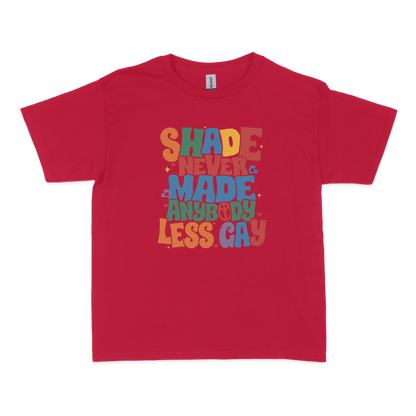 Shade Never Made Anybody Less Gay Pride Baby Tee