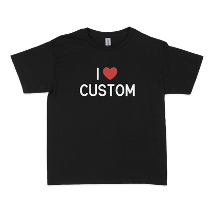 I Love (CUSTOM) Baby Tee