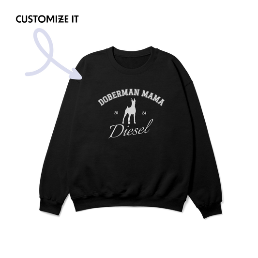 Custom Doberman Dog Mama Crewneck Sweatshirt