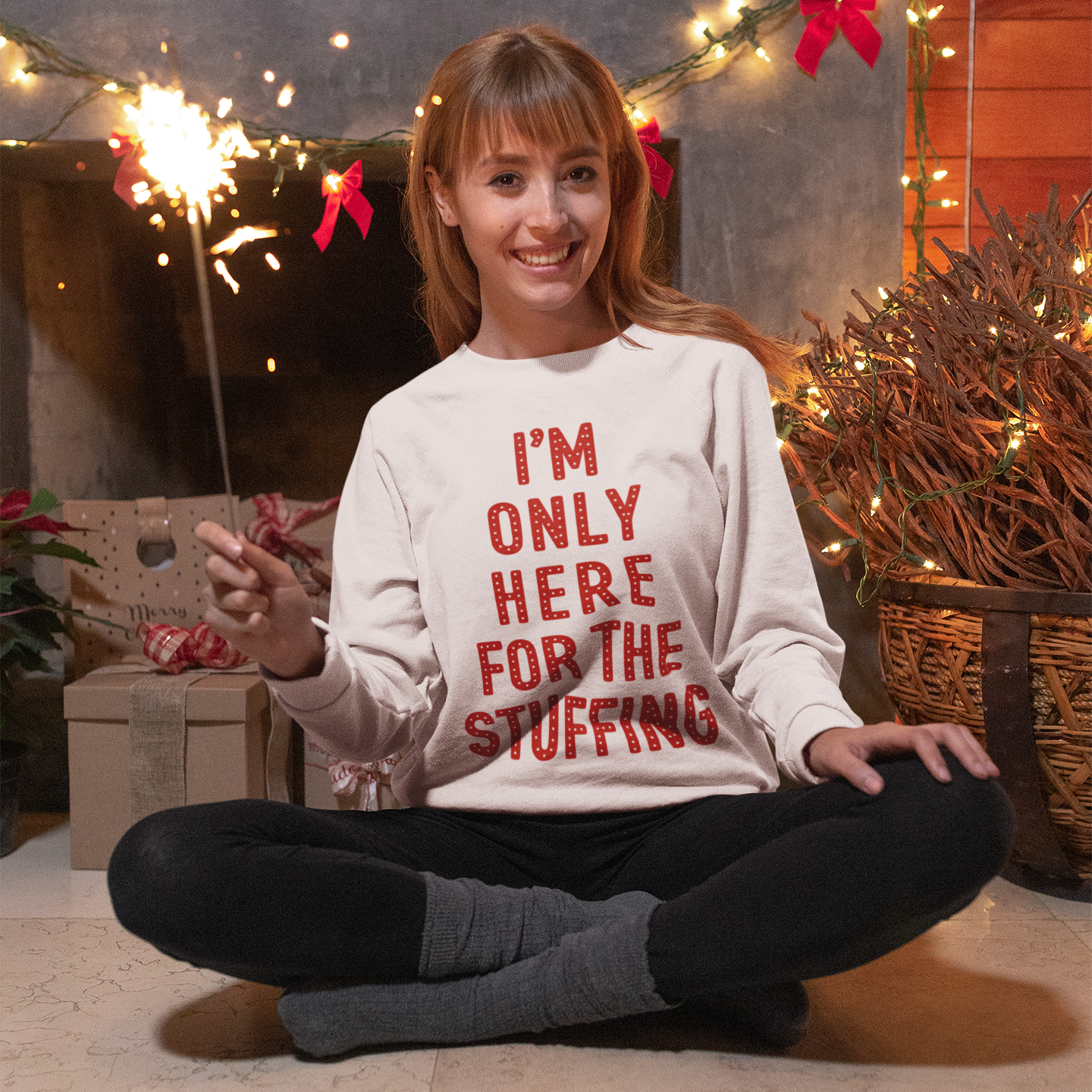 Only Here For The Stuffing Christmas Sweatshirt