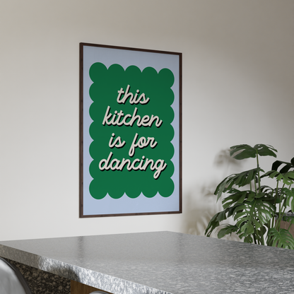 This Kitchen is For Dancing Wavy Poster