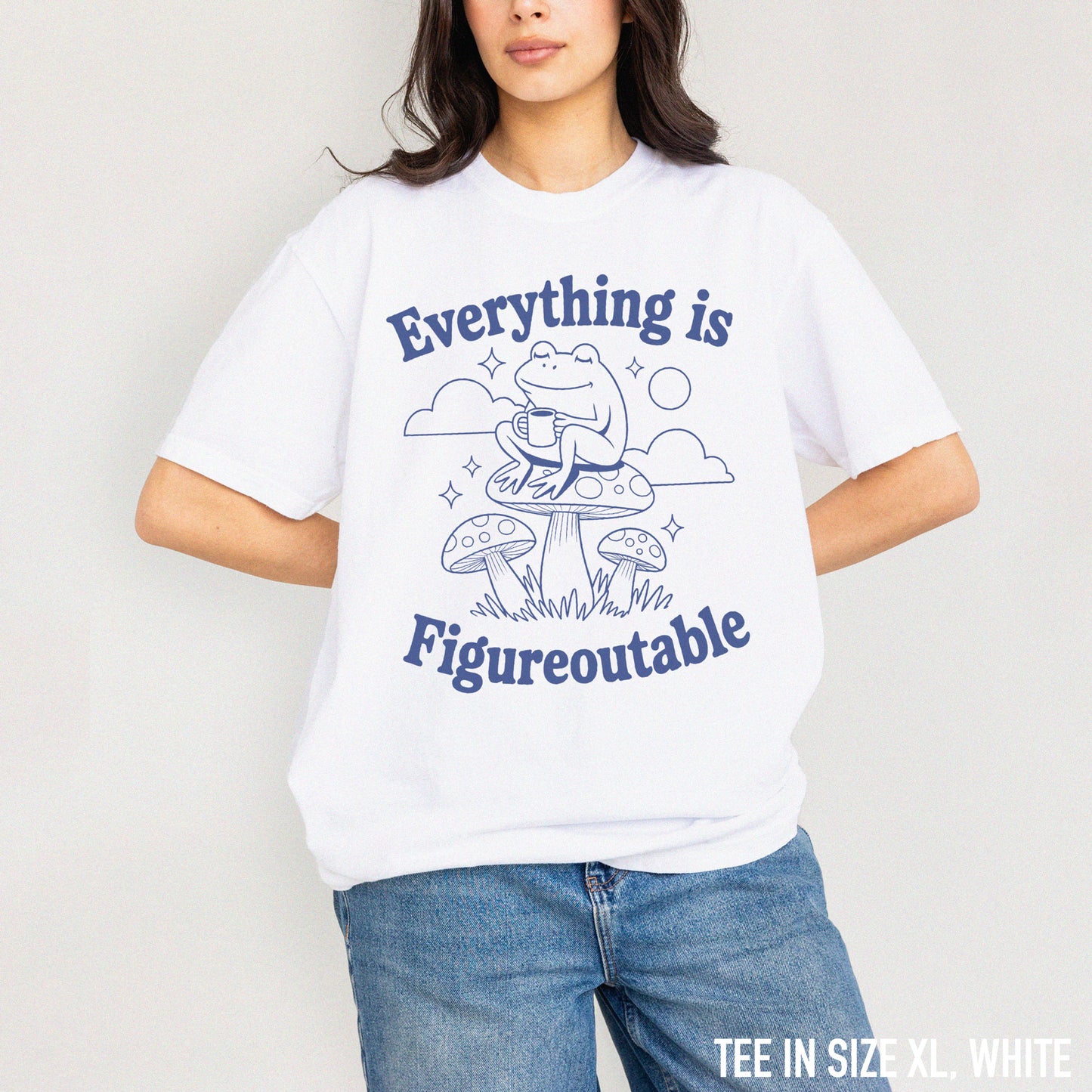 Everything is Figureoutable Classic T-Shirt