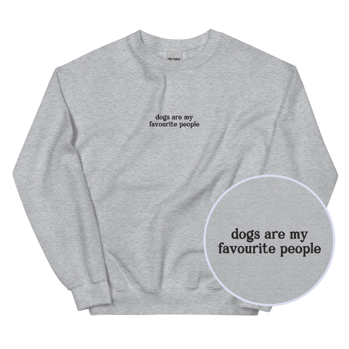 Dogs Are My Favourite People Embroidered Sweatshirt