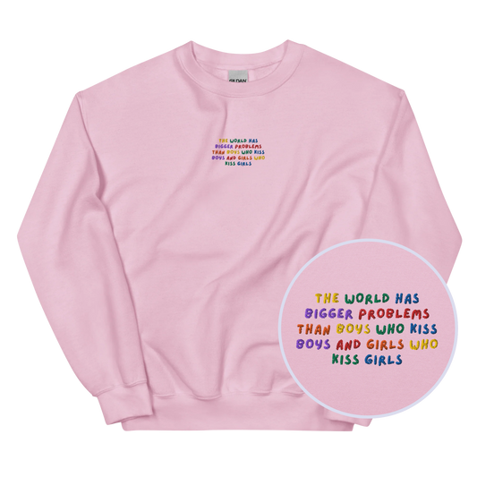 The World Has Bigger Problems Pride Embroidered Sweatshirt