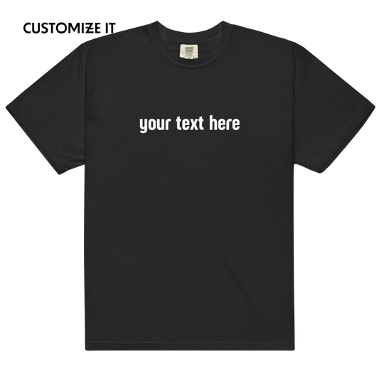 CUSTOM YOUR Text Premium T-Shirt