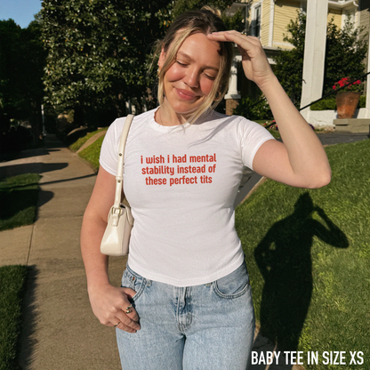 Mental Stability Instead Perfect Tits Baby Tee