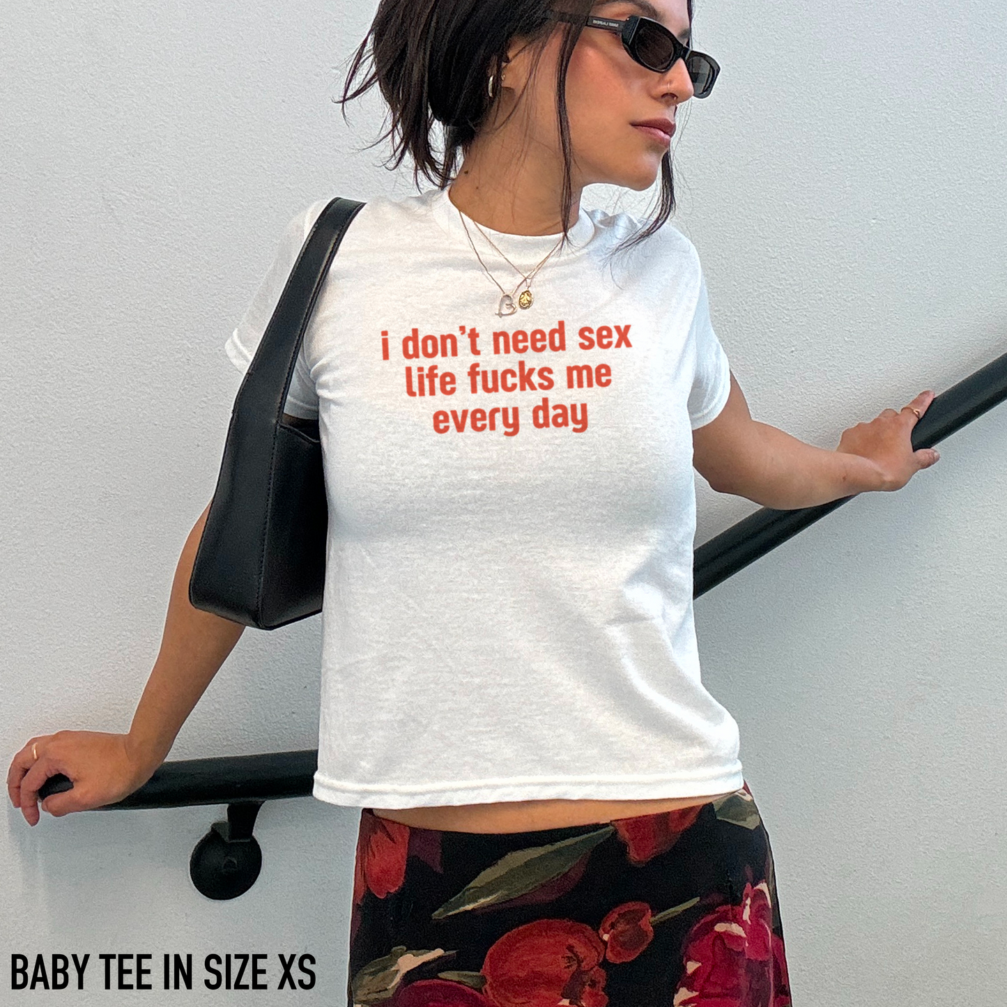 I Don't Need Sex Baby Tee