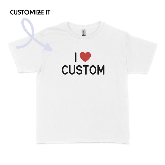 I Love (CUSTOM) Baby Tee