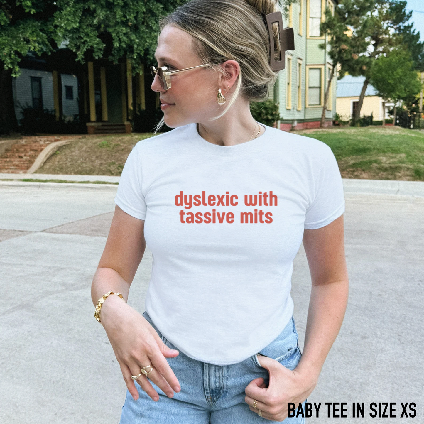 Dyslexic with Tassive Mits Baby Tee