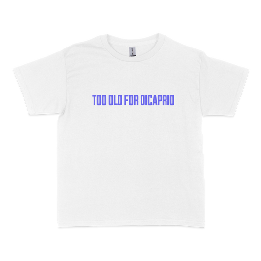 Too Old for DiCaprio Baby Tee