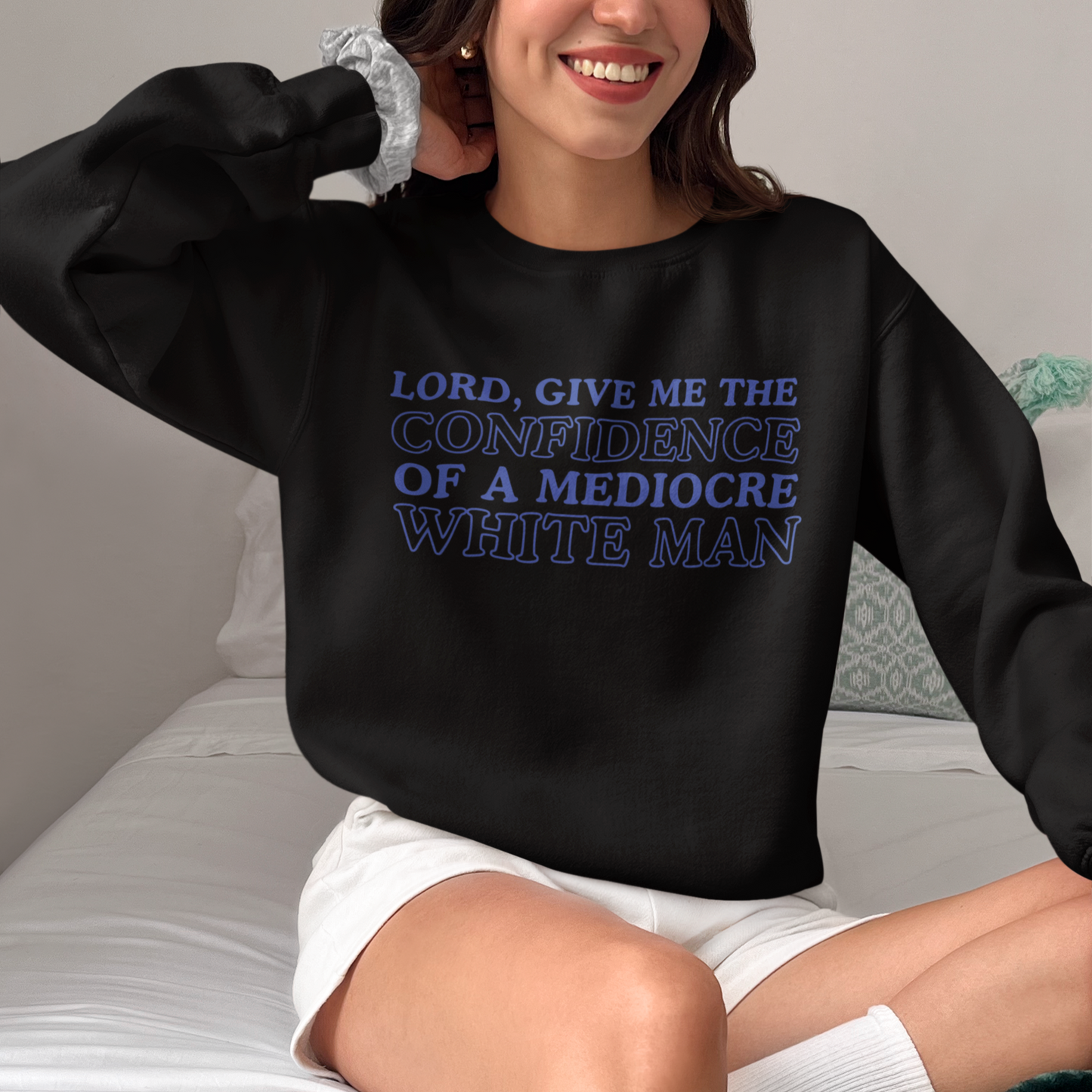 Confidence of a Mediocre White Man Crewneck Sweatshirt