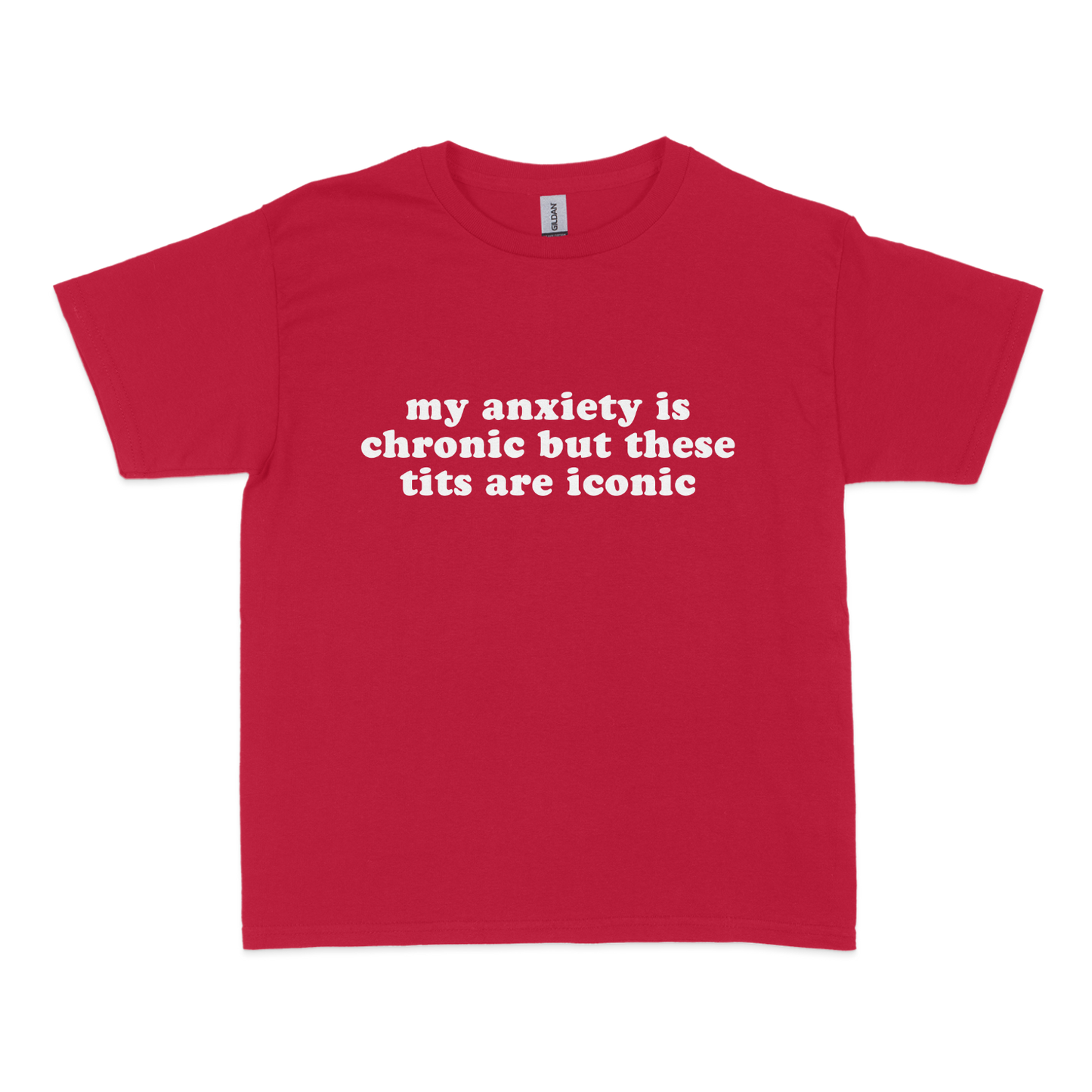 My Anxiety is Chronic but These Tits Are Iconic Baby Tee