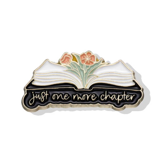 Just One More Chapter Enamel Pin