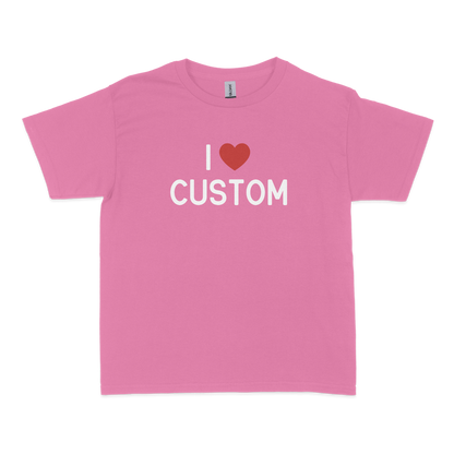 I Love (CUSTOM) Baby Tee