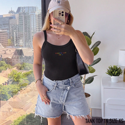Sounds Gay I'm In Rib Embroidered Tank Top