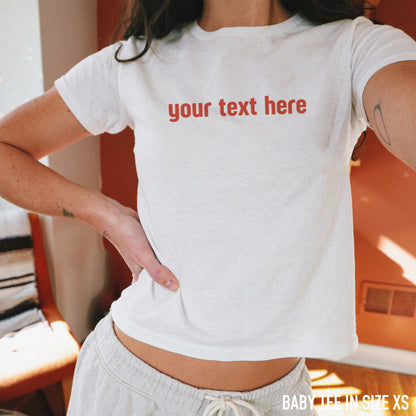 CUSTOM Your Text Baby Tee