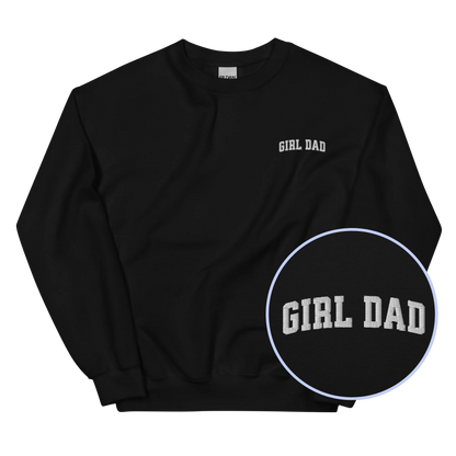 Girl Dad Embroidered Sweatshirt
