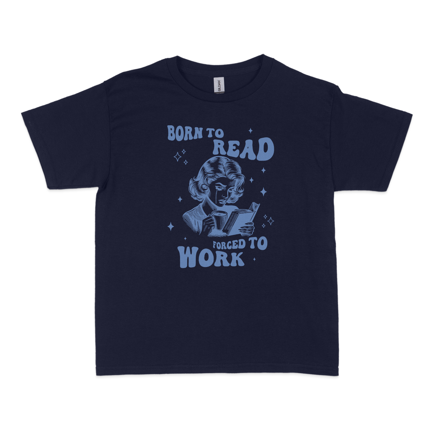 Born to Read, Forced to Work Bookish Baby Tee