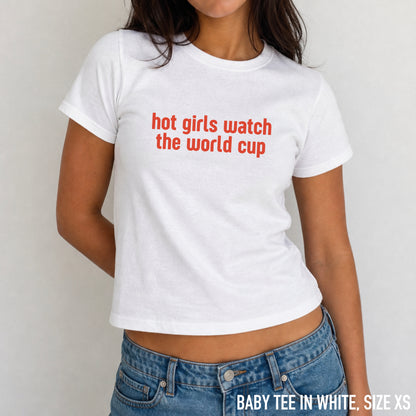 Hot Girls Watch the World Cup Football Baby Tee