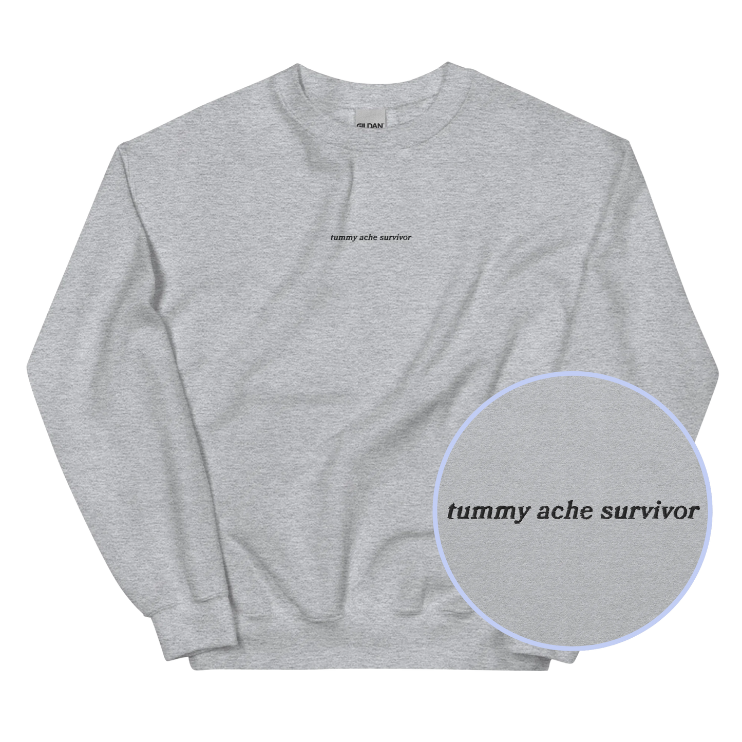 Tummy Ache Survivor Embroidered Sweatshirt