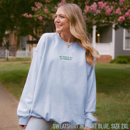 We Should All Be Feminists Embroidered Sweatshirt