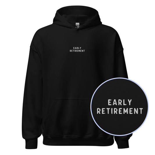 Early Retirement Embroidered Hoodie