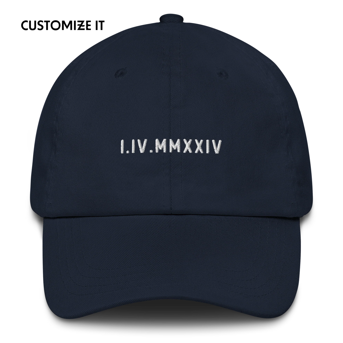 CUSTOM Roman Numerals Date Embroidered Dad Hat