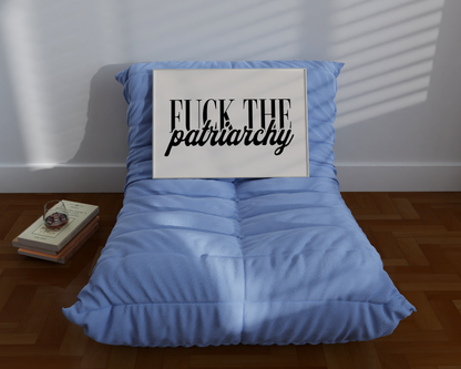 Fuck The Patriarchy Poster