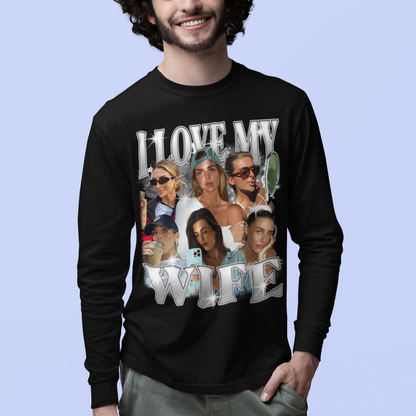 CUSTOM I Love My Wife Photo Bootleg Long Sleeve T-Shirt