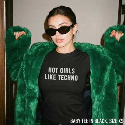 Hot Girls Like Techno Baby Tee