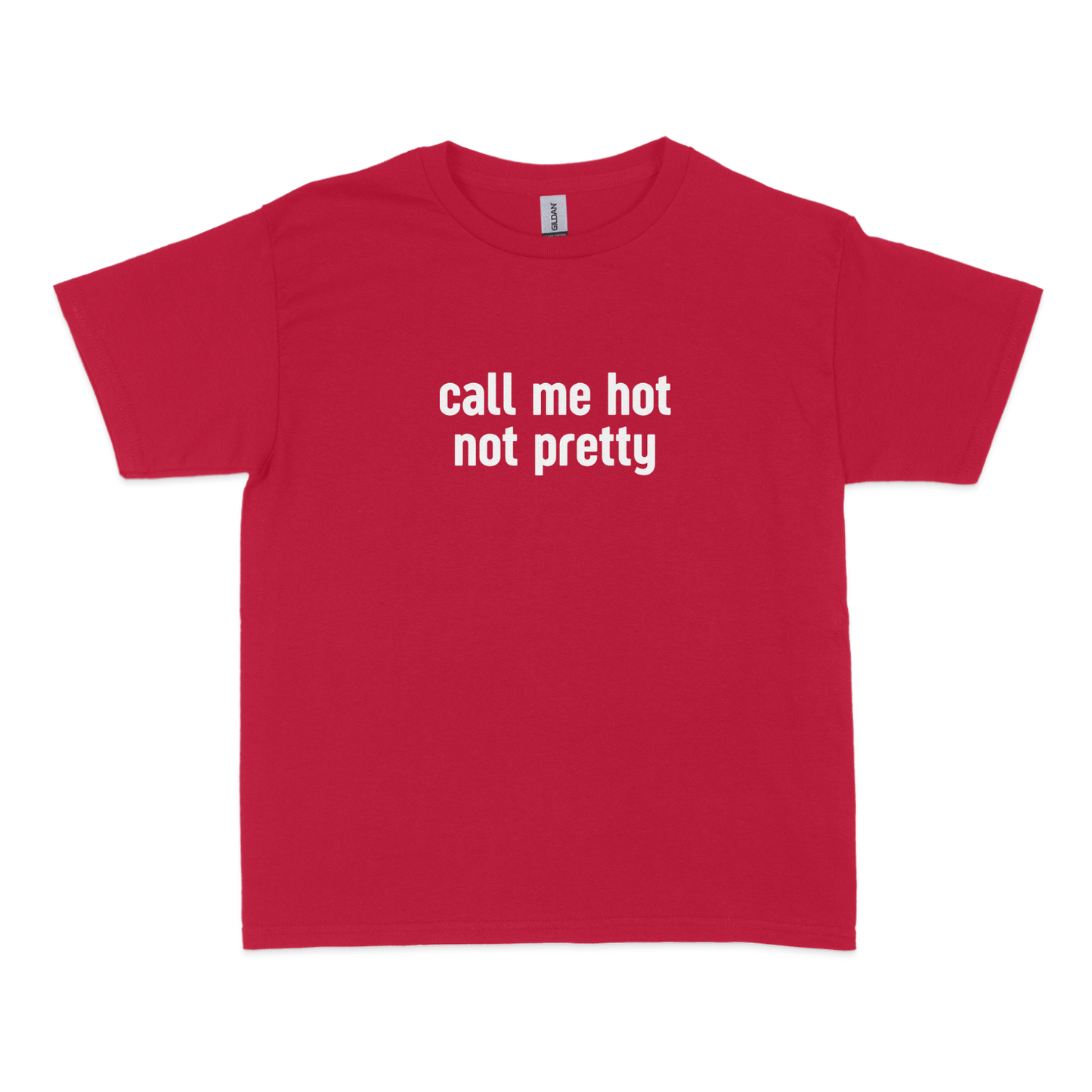 Call Me Hot Not Pretty Baby Tee