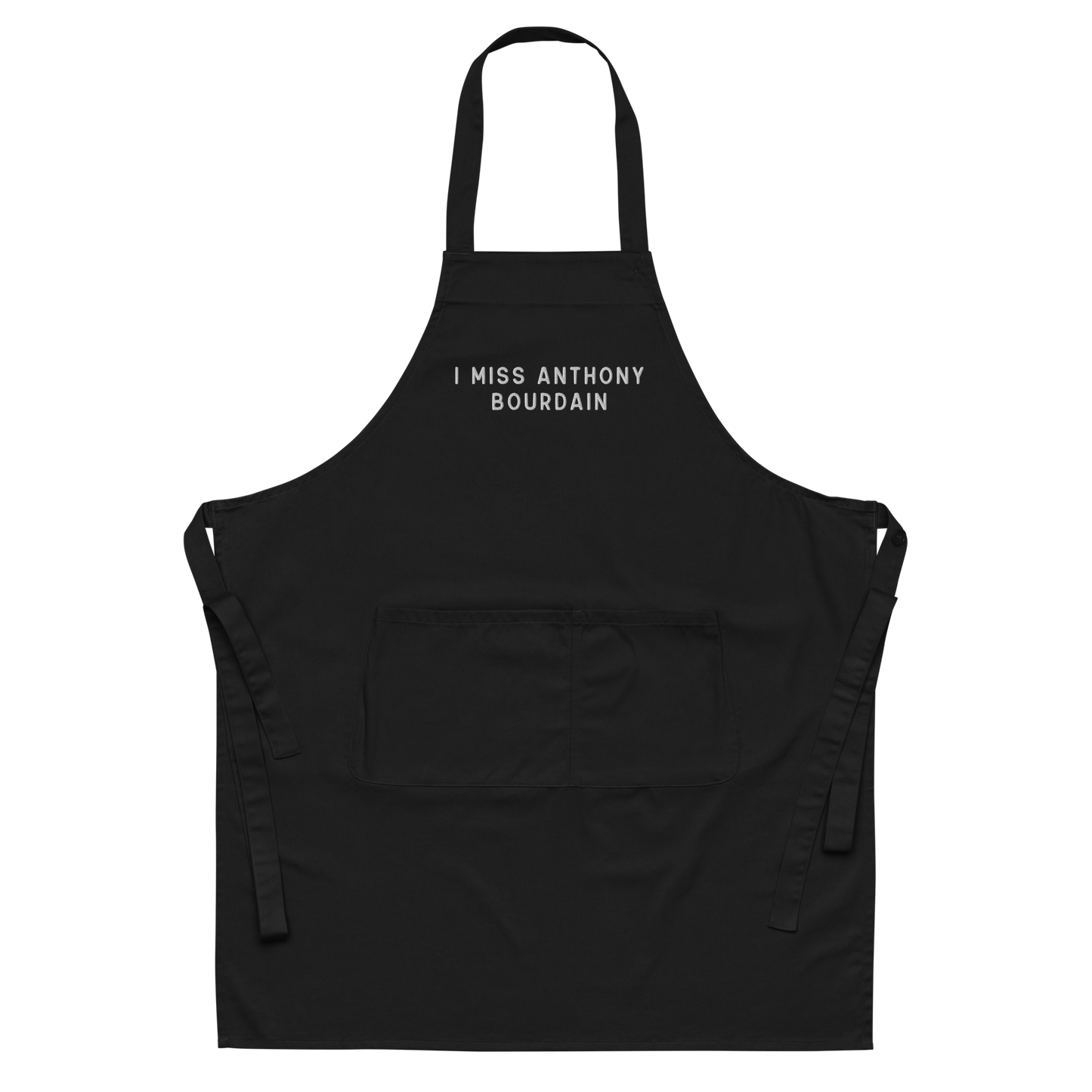 I Miss Anthony Bourdain Embroidered Organic Cotton Apron