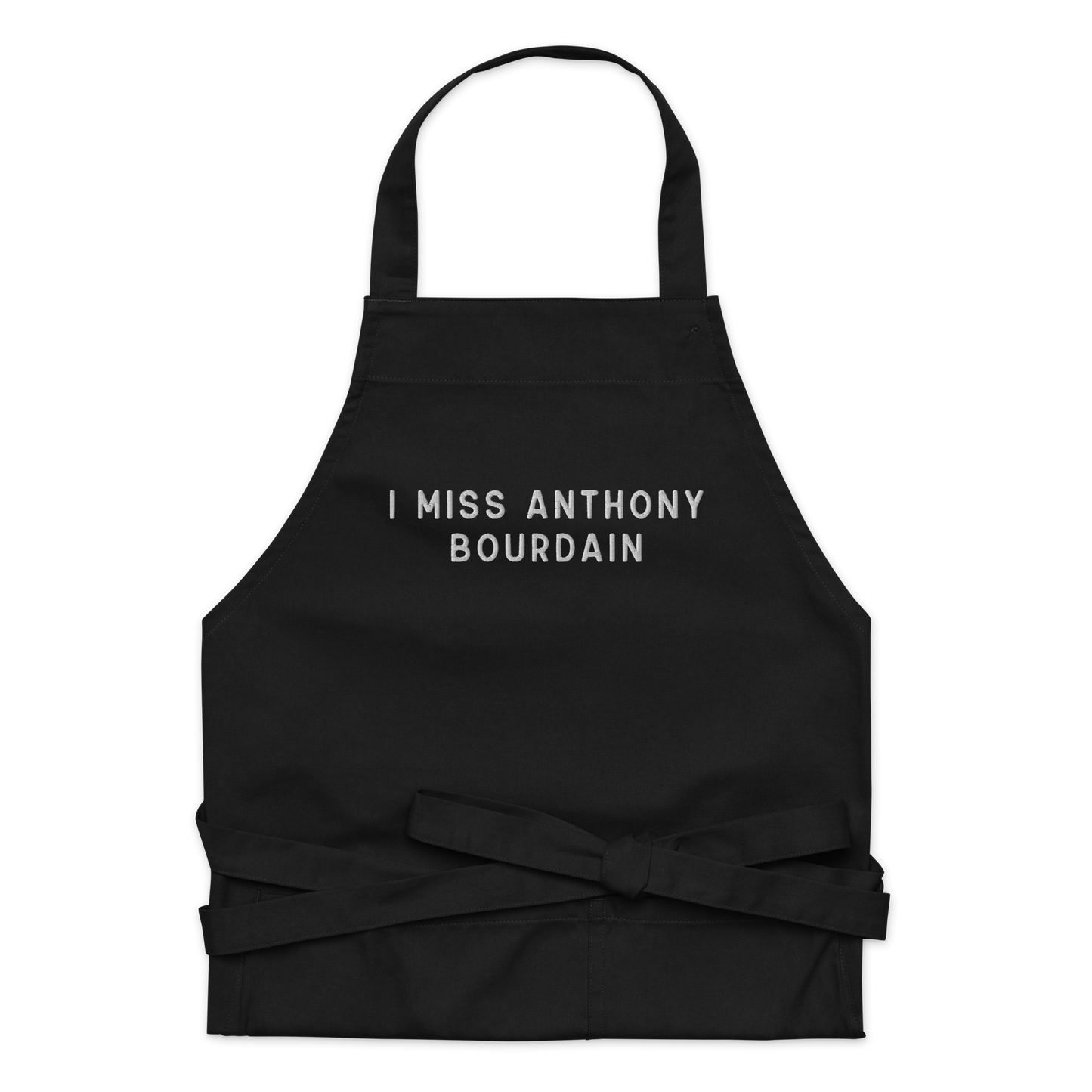 I Miss Anthony Bourdain Embroidered Organic Cotton Apron