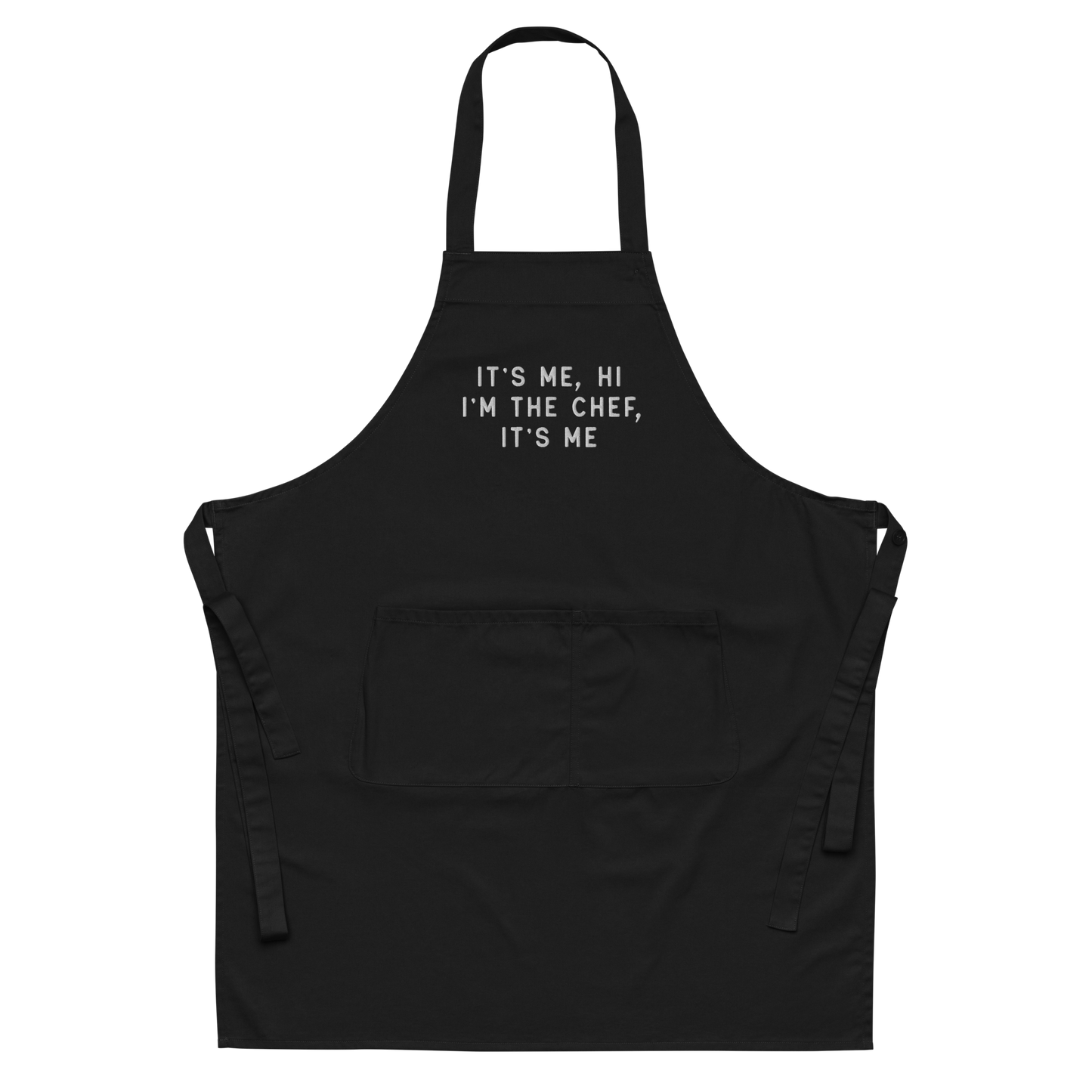 It's Me, Hi I'm The Chef Embroidered Organic Cotton Apron