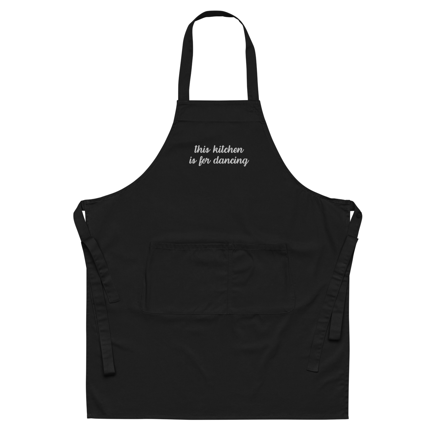 This Kitchen is For Dancing Embroidered Organic Cotton Apron