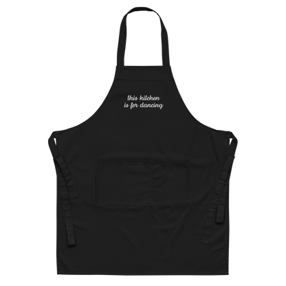 This Kitchen is For Dancing Embroidered Organic Cotton Apron