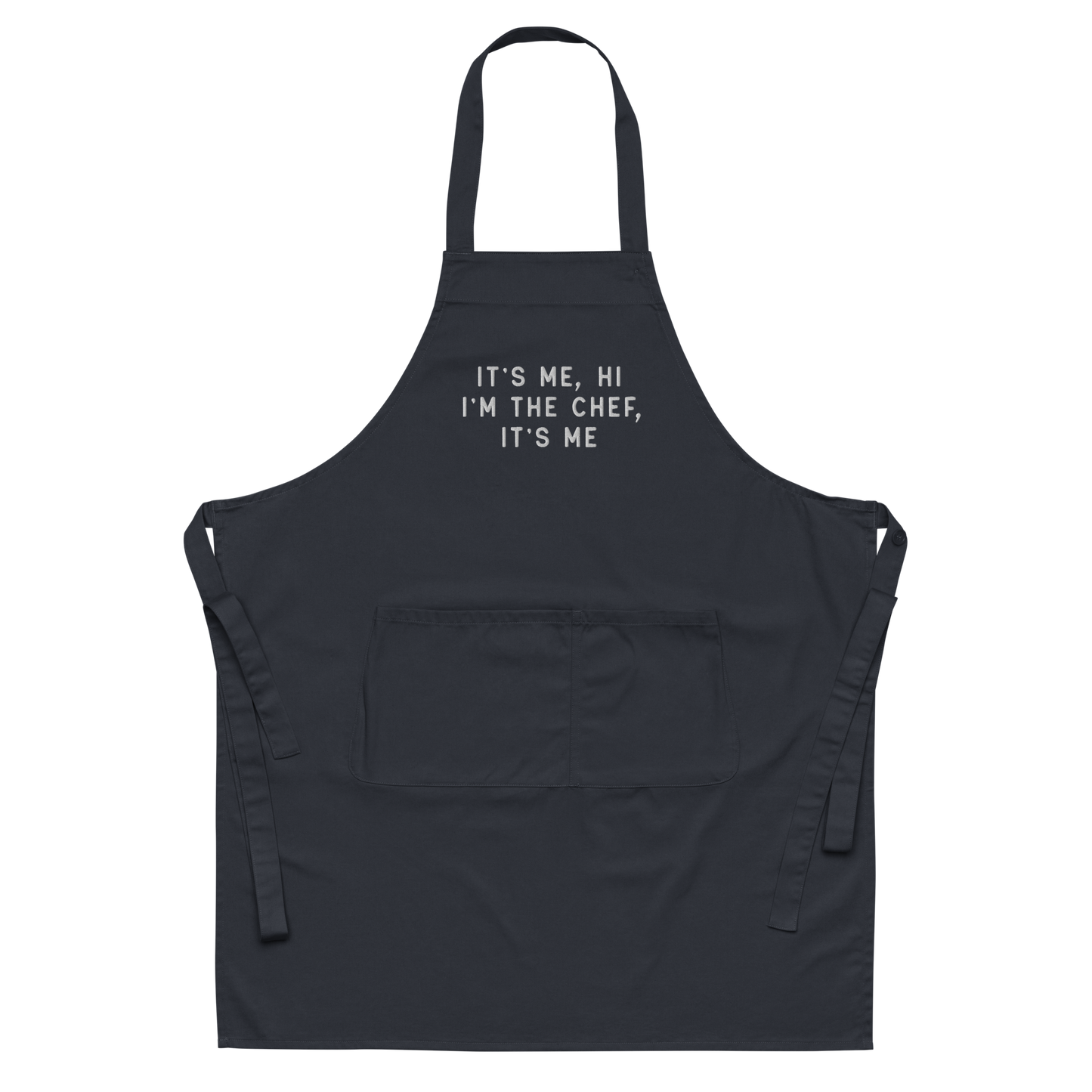 It's Me, Hi I'm The Chef Embroidered Organic Cotton Apron