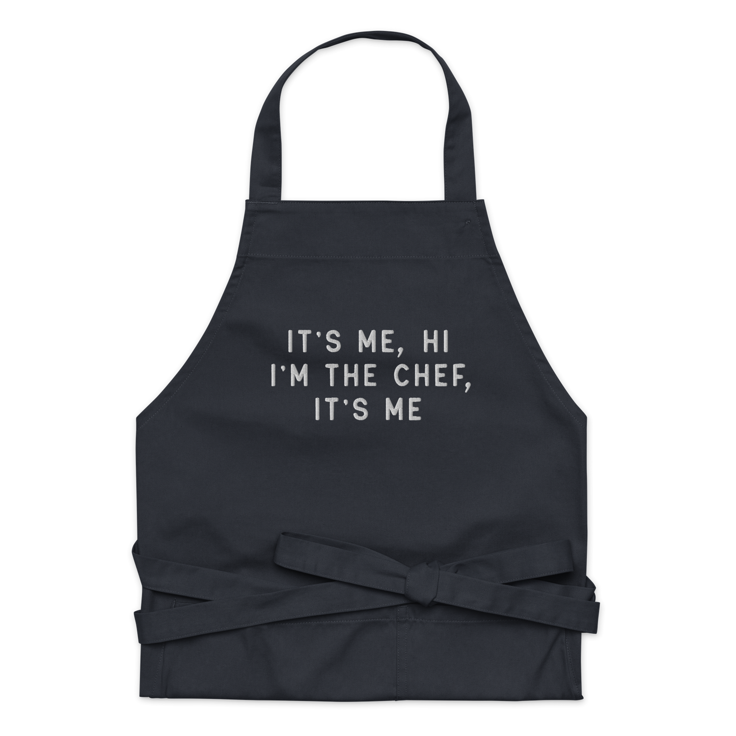 It's Me, Hi I'm The Chef Embroidered Organic Cotton Apron