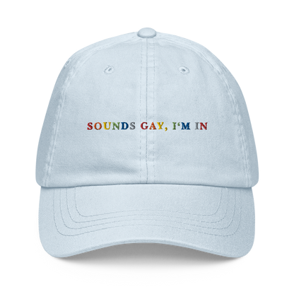 Sounds Gay I'm In Pride Embroidered Pastel Baseball Cap