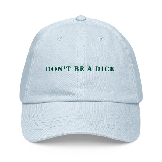 Don't Be A Dick Embroidered Pastel Baseball Cap