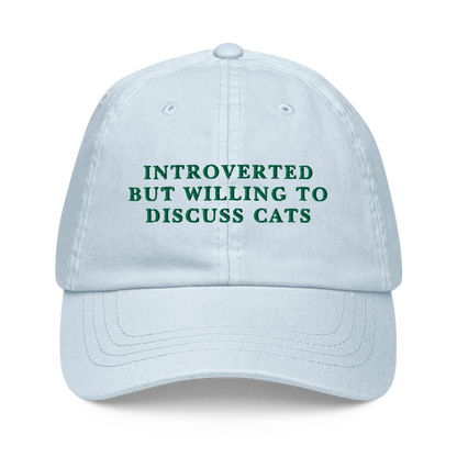 Introverted But Willing To Discuss Cats Embroidered Pastel Baseball Cap