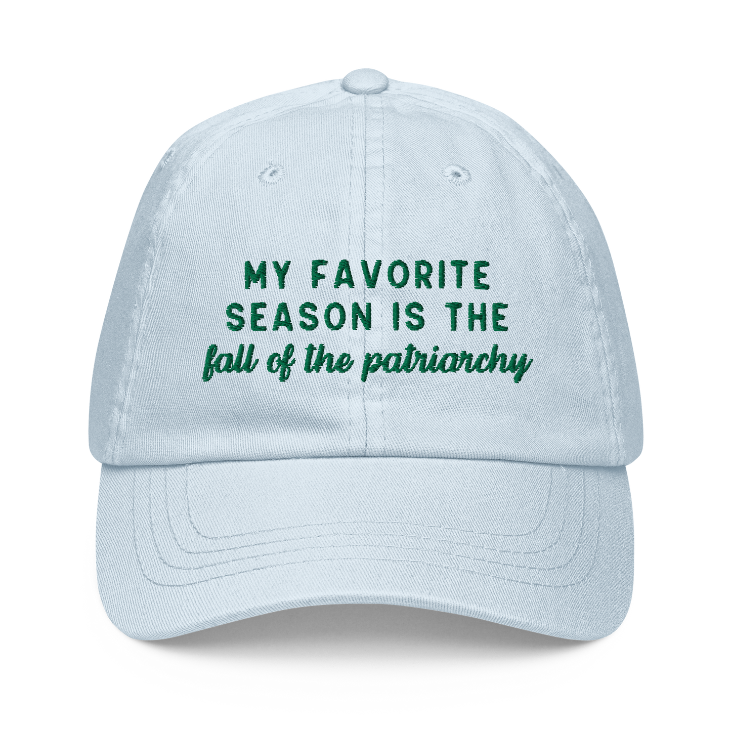 My Favorite Season Is The Fall Of The Patriarchy Embroidered Pastel Baseball Cap