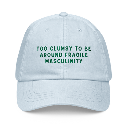 Too Clumsy To Be Around Fragile Masculinity Embroidered Pastel Baseball Cap