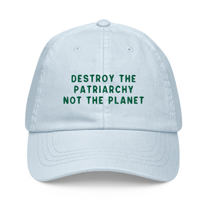 Destroy The Patriarchy Not The Planet Embroidered Pastel Baseball Cap