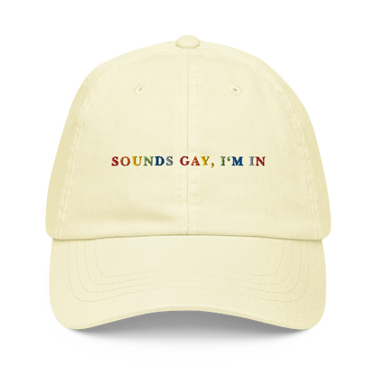 Sounds Gay I'm In Pride Embroidered Pastel Baseball Cap