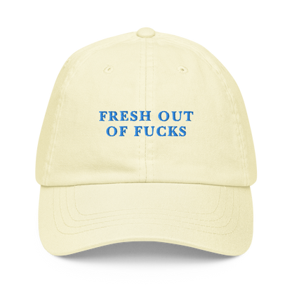 Fresh Out Of Fucks Embroidered Pastel Baseball Cap