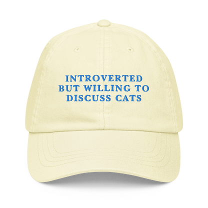 Introverted But Willing To Discuss Cats Embroidered Pastel Baseball Cap